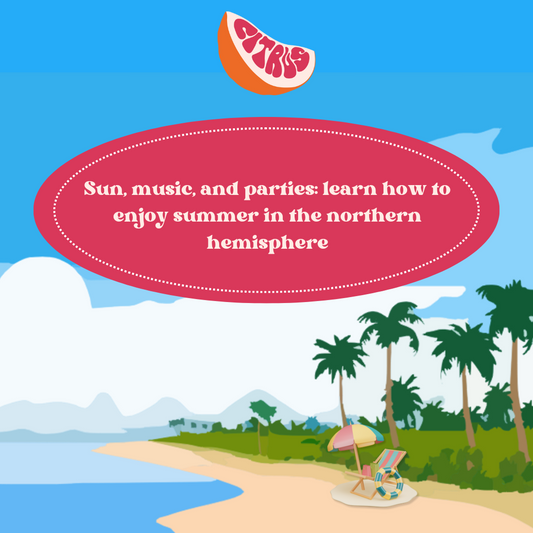 Sun, music, and parties: learn how to enjoy summer in the northern hemisphere