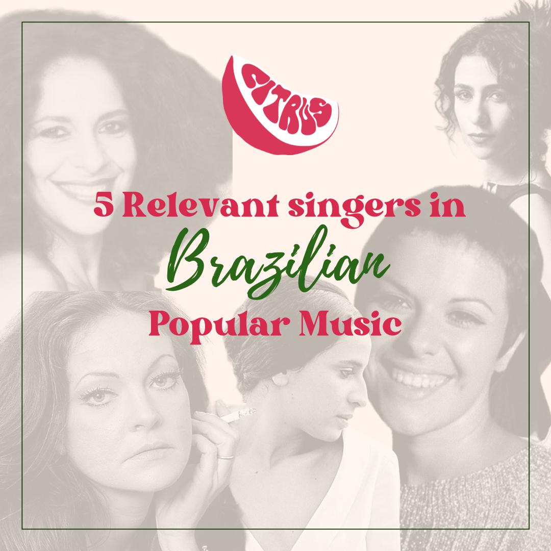 5 Relevant Singers In Brazilian Popular Music Citrus Brazil 5-relevant-singers-in-brazilian-popular-music-citrus-brazil
